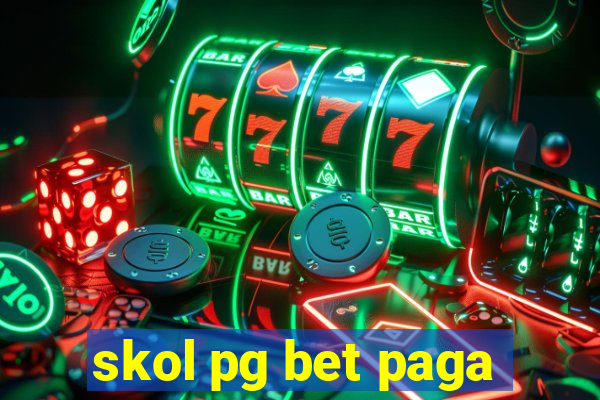 skol pg bet paga